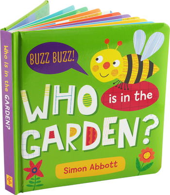 Who Is in the Garden? Board Book - Abbott, Simon