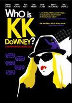 Who Is K.K. Downey? - Darren Curtis; Pat Kiely