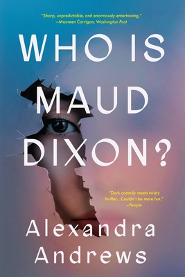 Who Is Maud Dixon? - Andrews, Alexandra