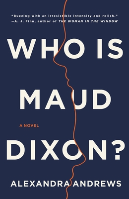 Who Is Maud Dixon? - Andrews, Alexandra