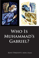 Who Is Muhammad's Gabriel?