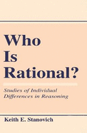 Who Is Rational?: Studies of individual Differences in Reasoning