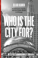 Who Is the City For?: Architecture, Equity, and the Public Realm in Chicago