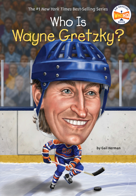 Who Is Wayne Gretzky? - Herman, Gail, and Who Hq