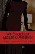 Who Killed Leslie Cummins? Revised Edition: A Noir Mystery with a Twist of Humor