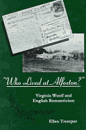 Who Lived at Alfoxton?: Virginia Woolf and English Romanticism