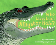 Who Lives in an Alligator Hole?