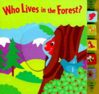 Who lives in the forest?