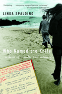 Who Named the Knife: A Book of Murder and Memory