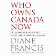 Who Owns Canada Now? - Francis, Diane