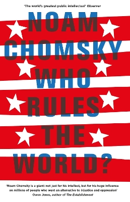 Who Rules the World? - Chomsky, Noam