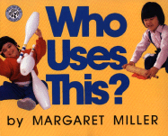Who Uses This? - Miller, Margaret