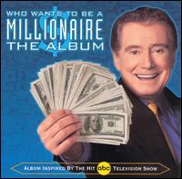 Who Wants to Be a Millionaire: The Album - Various Artists