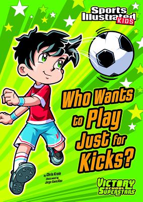 Who Wants to Play Just for Kicks? - Kreie, Chris
