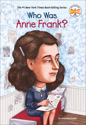 Who Was Anne Frank? - Abramson, Ann