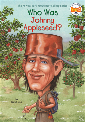 Who Was Johnny Appleseed? - Holub, Joan, and DiVito, Anna