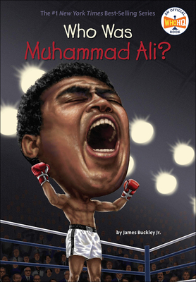 Who Was Muhammad Ali? - Buckley, James, Jr.