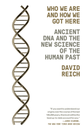 Who We Are and How We Got Here: Ancient DNA and the new science of the human past