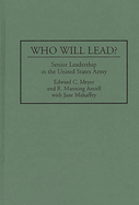 Who Will Lead?: Senior Leadership in the United States Army