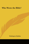 Who Wrote the Bible?