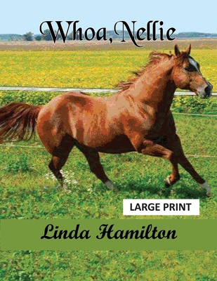 Whoa, Nellie LP: Large Print - Hamilton, Linda