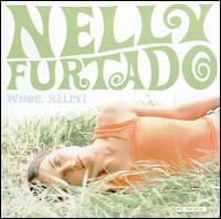 Whoa, Nelly! [Bonus Track] - Nelly Furtado