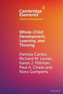 Whole-Child Development, Learning, and Thriving: A Dynamic Systems Approach