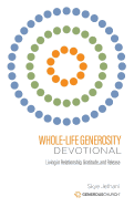 Whole-Life Generosity Devotional: Living in Relationship, Gratitude, and Release