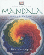 Whole Way Library:  Mandalas - Cunningham, Bailey