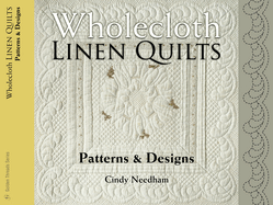 Wholecloth Linen Quilts: Patterns & Designs