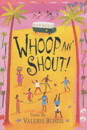 Whoop an' Shout!: Poems by - Bloom, Valerie