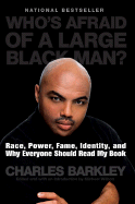 Who's Afraid of a Large Black Man?