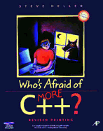 Whos Afraid of More C++?