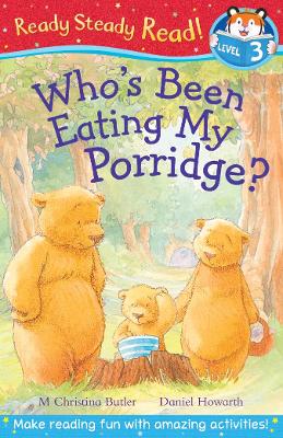 Who's Been Eating My Porridge? - Butler, M Christina