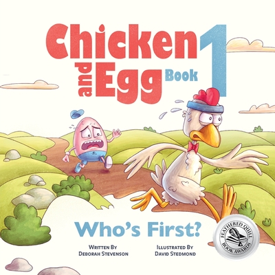 Who's First?: Chicken and Egg Book 1 - Stevenson, Deborah, and Hill, Krista (Editor)