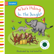 Who's Hiding In The Jungle?: A Felt Flaps Book