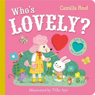 Who's Lovely?: An Interactive Lift the Flap Book for Toddlers