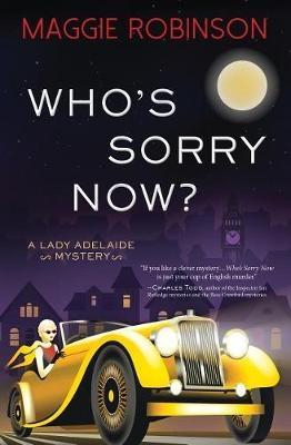 Who's Sorry Now? - Robinson, Maggie