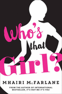 Who's That Girl?: A Laugh-Out-Loud Sparky Romcom!