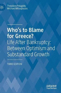 Who's to Blame for Greece?: Life After Bankruptcy: Between Optimism and Substandard Growth