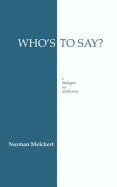 Who's to Say?: A Dialogue on Relativism