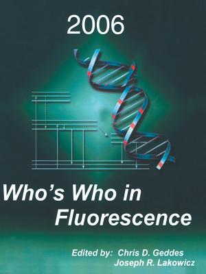 Who's Who in Fluorescence - Lakowicz, Joseph R, and Geddes, Chris D