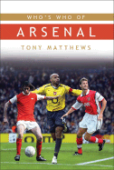 Who's Who of Arsenal - Matthews, Tony