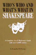 Who's Who & What's What in Shakespeare