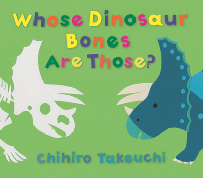 Whose Dinosaur Bones Are Those? - 