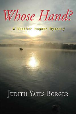 Whose Hand? - Borger, Judith Yates