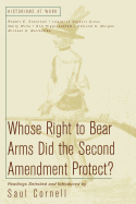 Whose Right to Bear Arms Did the Second Amendment Protect?