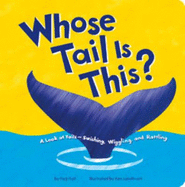 Whose Tail is This? - Hall, Peg