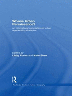 Whose Urban Renaissance?: An International Comparison of Urban Regeneration Strategies