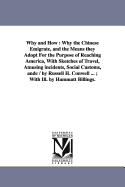 Why and How: Why the Chinese Emigrate, and the Means They Adopt for the Purpose of Reaching America
